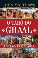 Tarô do Graal, O - A visão templária